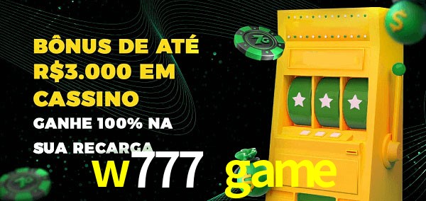 w777 game melhor bônus de depósito